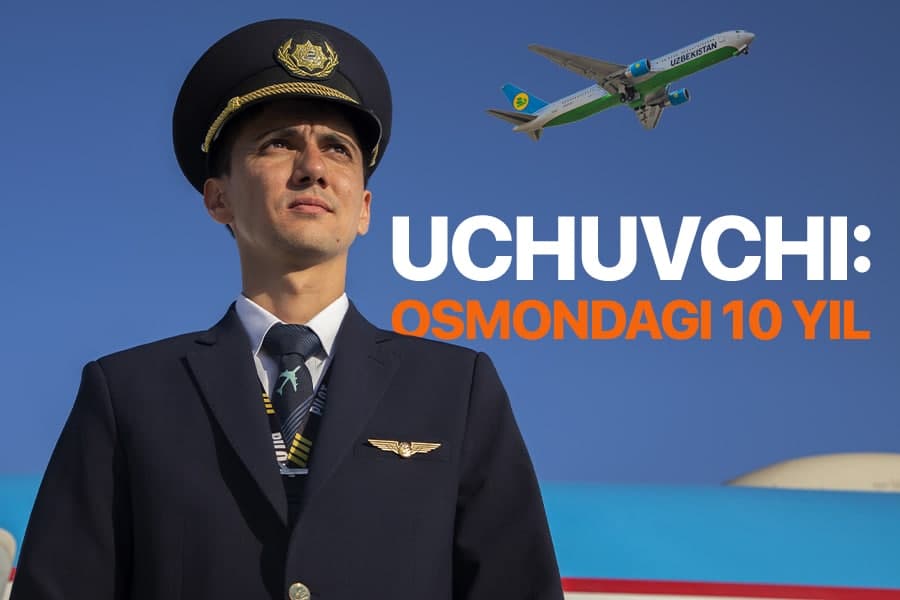 “Samolyot boshqarish Toshkentda mashina boshqarishdan oson” - uchuvchi hikoyasi