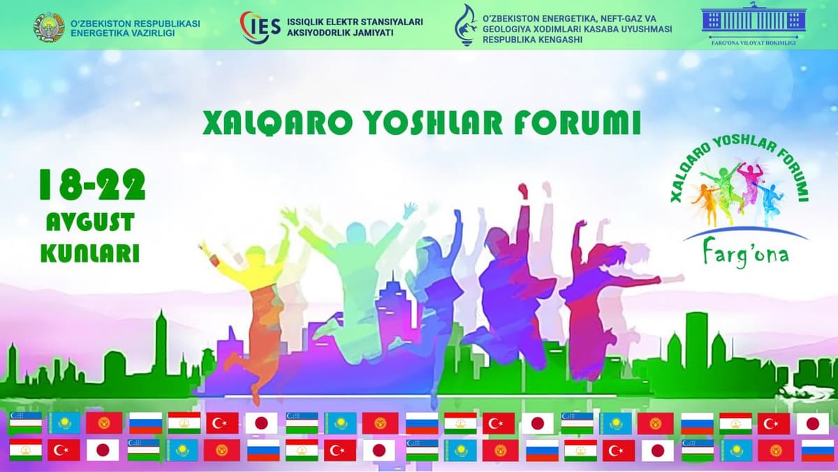 “O‘zbekiston yosh energetiklar forumi xalqaro darajada e’tirof etishga loyiq” - xorijlik energetiklar