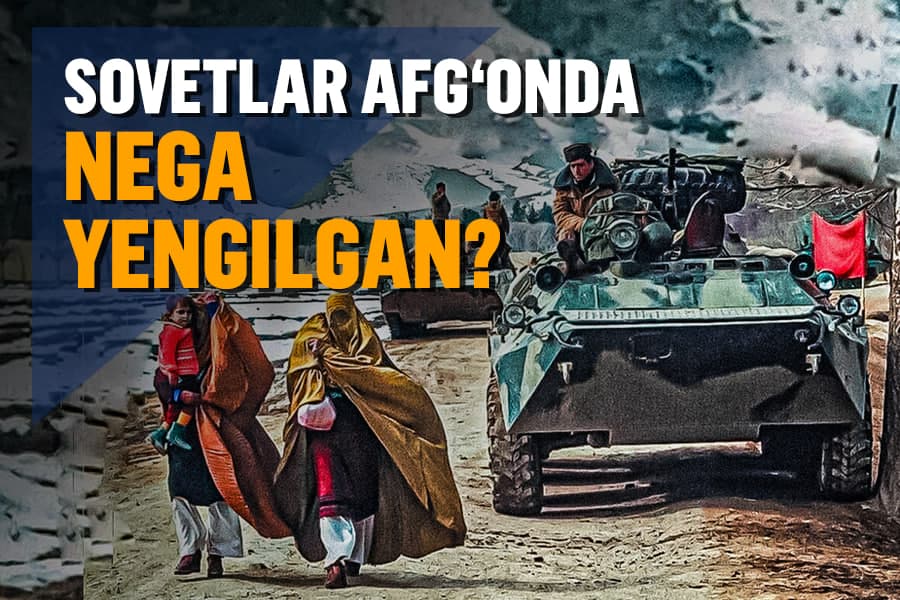 SSSRning harbiy qudrati nega sovet qöşinlarini Afğonistonda muvaffaqiyatsizlikdan asray olmagan?