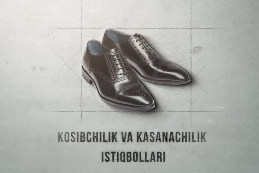 Charm-poyabzal sohasiga kiritilgan sarmoya yuqori daromad garovidir