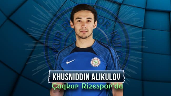 «Rizaspor» Husniddin Aliqulov transferini e’lon qildi