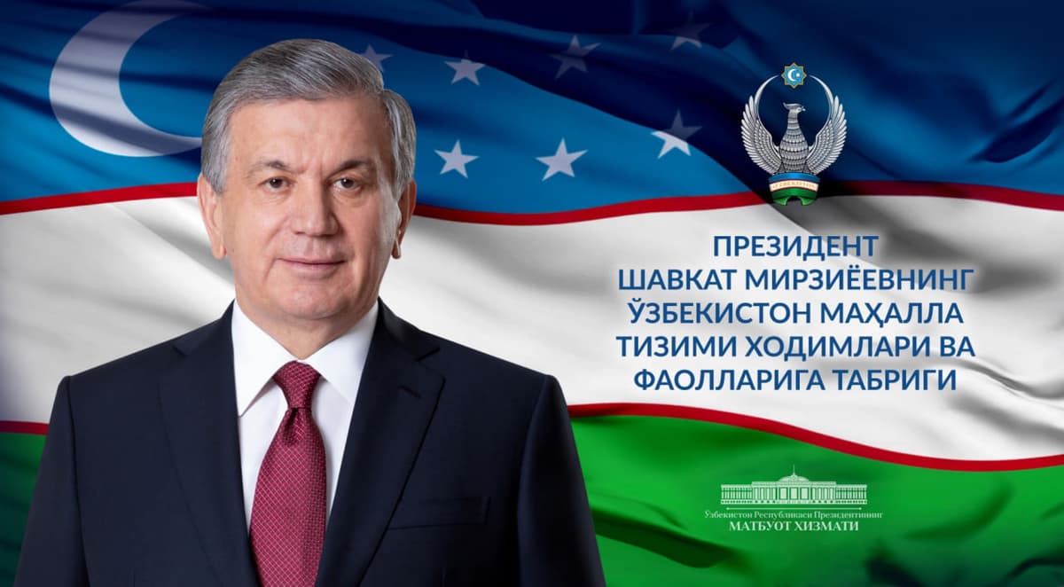 Şavkat Mirziyoyev mahalla tizimi xodimlari va faollariga tabrik yölladi