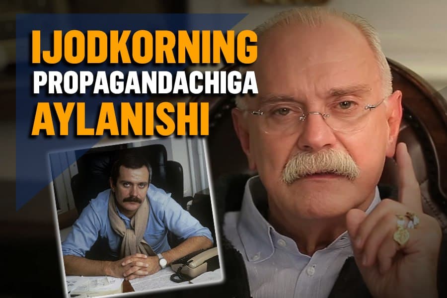 Пропагандачига айланган истеъдод. Никита Михалковнинг танлови ҳақида