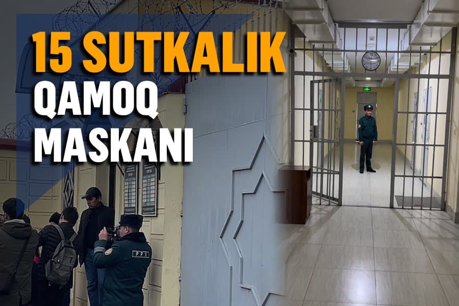 Samarqanddagi ma’muriy qamoqxona: mahkumlar qanday sharoitda saqlanadi?
