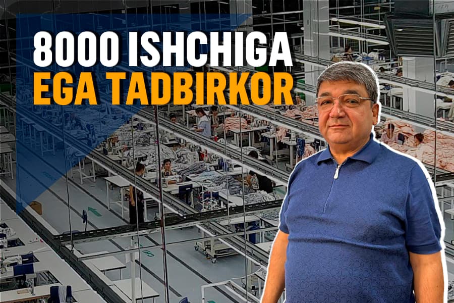 “Avtomatlashtirish orqali korxonani inqirozdan olib chiqqanmiz” – 8 ming xodimga ega buxorolik tadbirkor