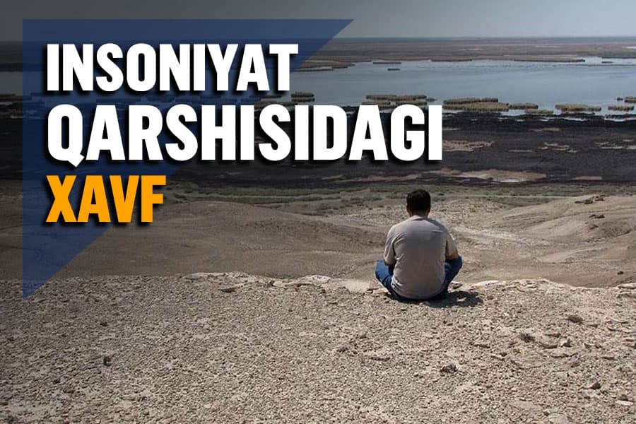 Insoniyat oldidagi ulkan xavf: cho‘llanish va qurg‘oqchilik yashil hududlarni “yutib yuboryapti”
