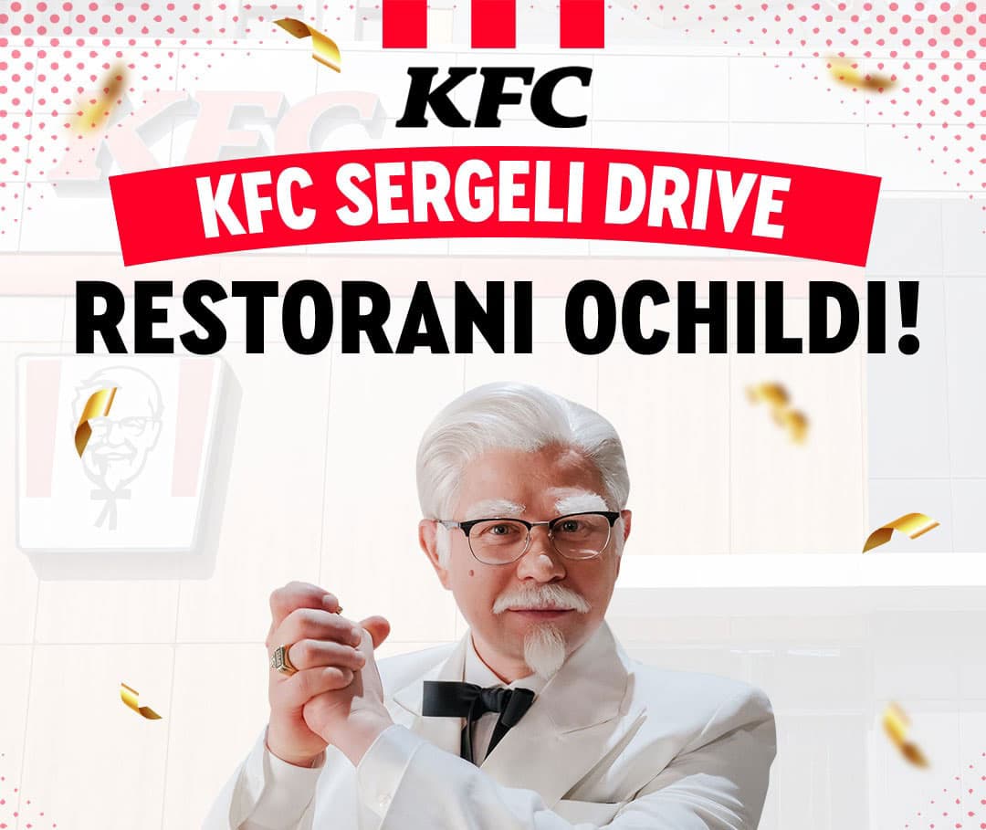KFC Sergeli Drive’ga xush kelibsiz!