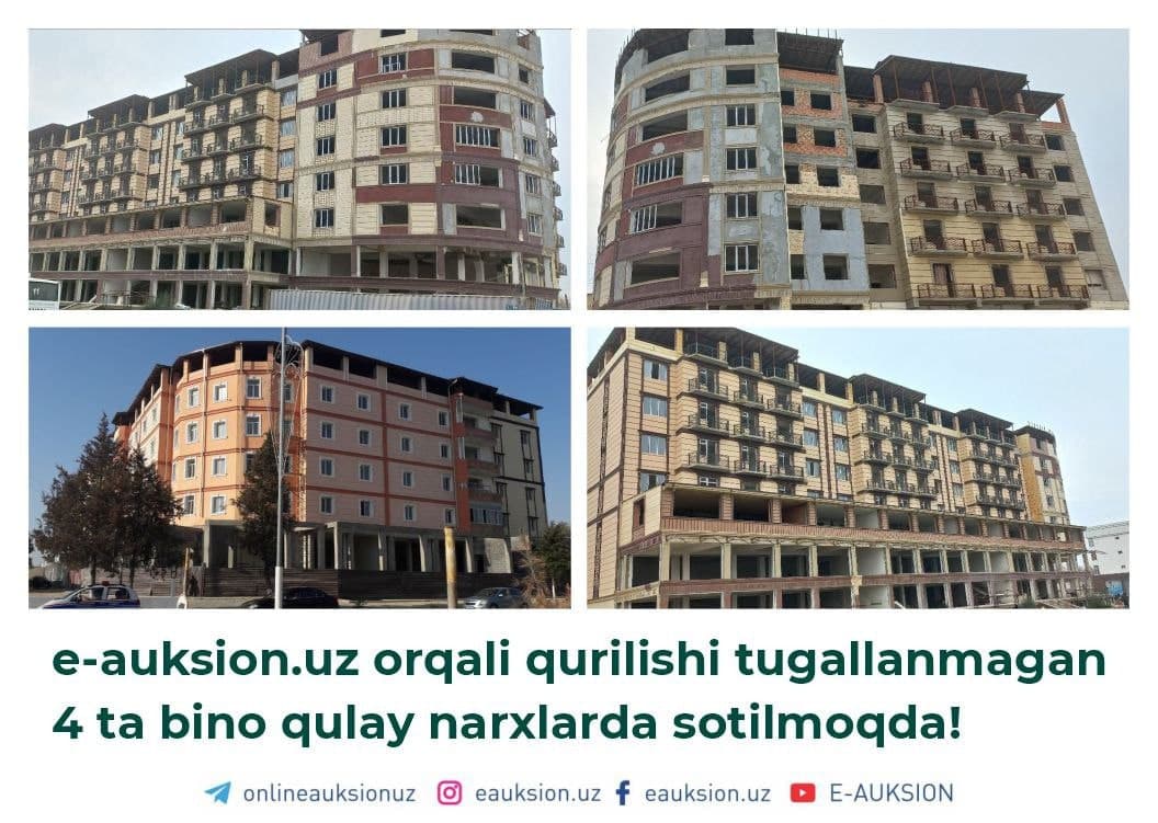 Jizzax viloyatidagi qurilişi tugallanmagan 4 ta bino sotuvga qöyildi