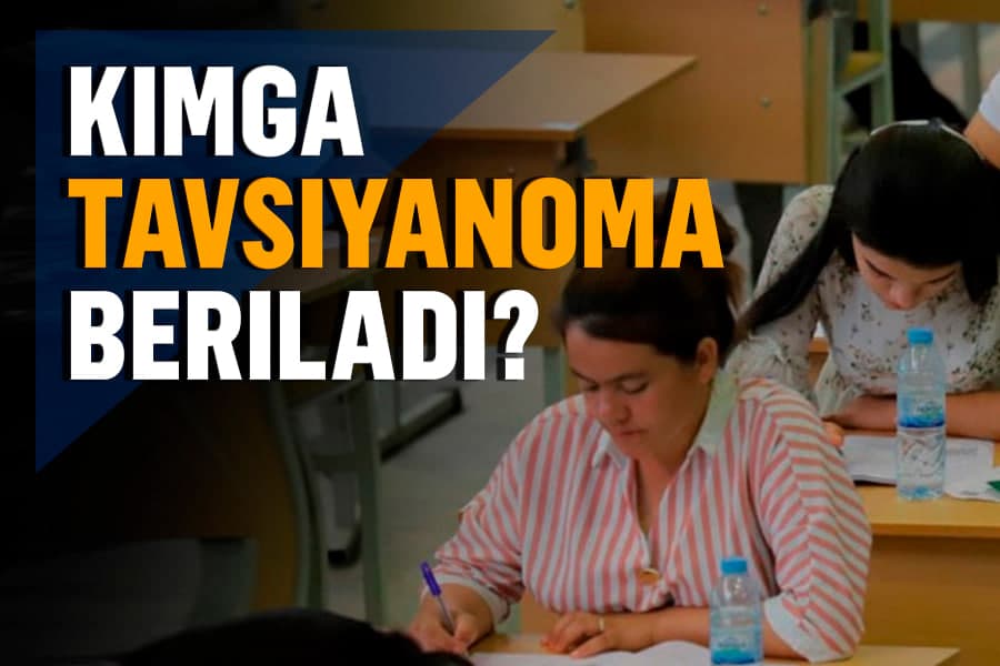 Xotin-qizlar uchun tavsiyanomalar – ular o‘qishga kirishni kafolatlaydimi?