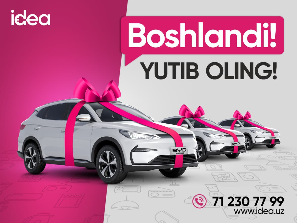idea'da "BOShLANDI" aksiyasiga start berildi - asosiy sovrin 3 ta BYD elektromobili!