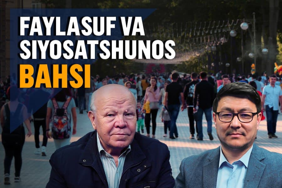 O‘zbek jamiyati kayfiyatiga chizgilar – siyosatshunos va faylasuf bahsi