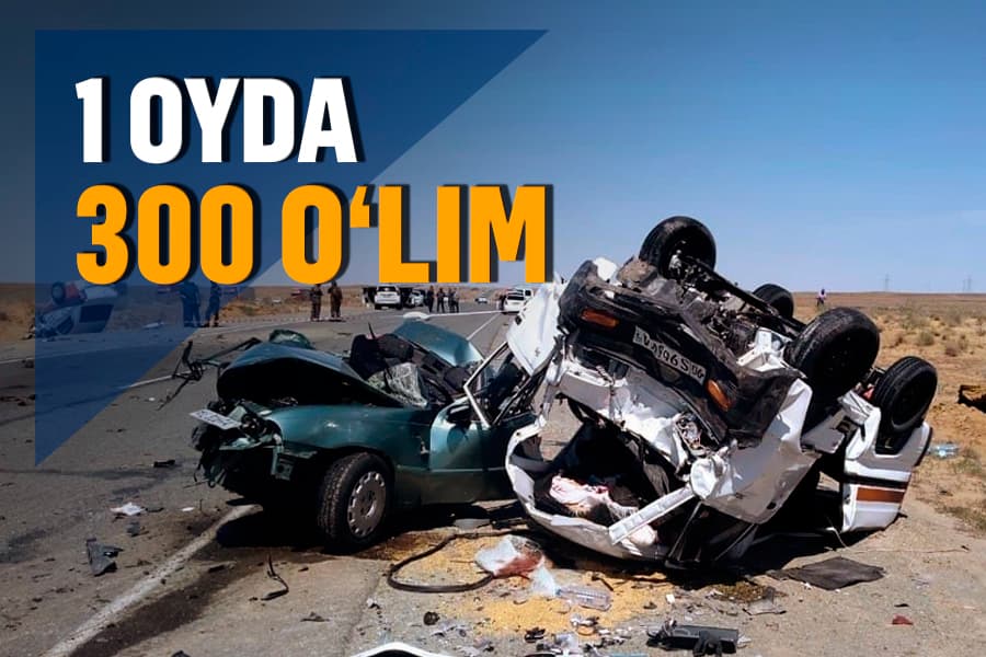 O‘zbekistonda avgustning o‘zida YTHda 300 o‘lim qayd etildi. Bu kuniga 10 odam degani